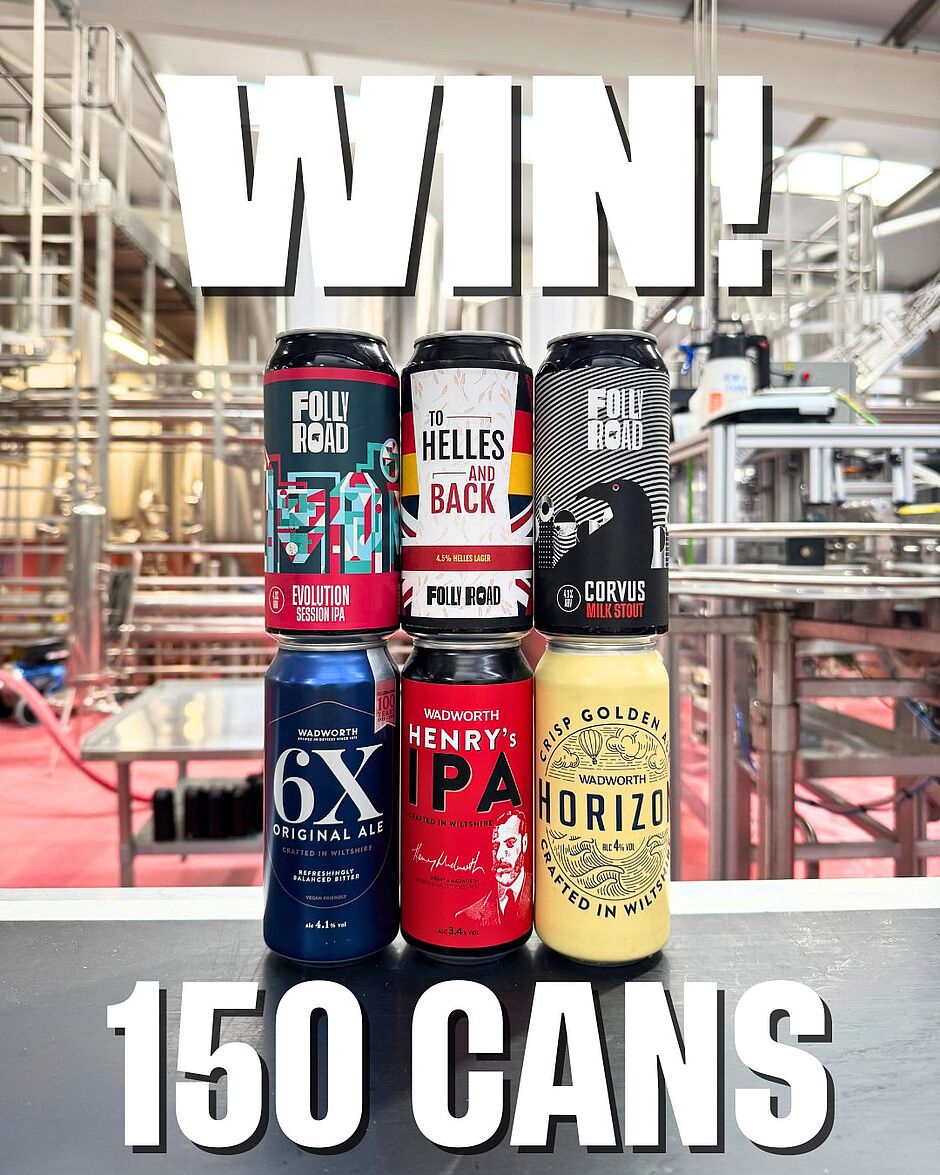 Six cans of Wadworth beer lined up in a brewery setting with large bold text reading "WIN! 150 CANS". The cans featured include Evolution Session IPA, To Helles and Back, Corvus Milk Stout, 6X Original Ale, Henry's IPA, and Horizon Golden Ale.